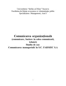 Studiu de caz - comunicarea managerială în SC Farmec SA - Pagina 1