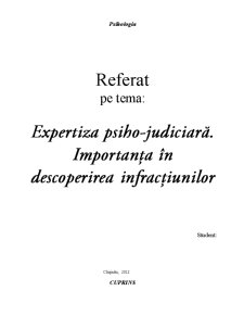 Expertiza psiho-judiciară - importanța în descoperirea infracțiunilor - Pagina 1