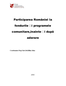 Participarea României la Fondurile și Programele Comunitare Înainte și După Aderare - Pagina 1