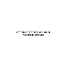 Contabilitate Fiscalitate și Proceduri Fiscale - Pagina 1
