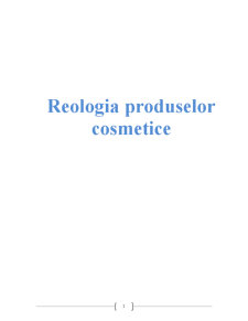 Reologia Produselor Cosmetice - Pagina 1
