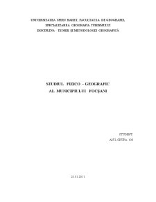 Studiul fizico-geografic al Municipiului Focșani - Pagina 1