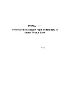 Proiectarea Activității în Regim de Telelucru în Cadrul Piraeus Bank - Pagina 1