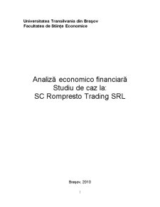 Analiza economico-financiară - studiu de caz la SC Rompresto Trading SRL - Pagina 1