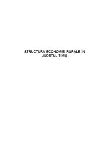 Structura Economiei Rurale în Județul Timiș - Pagina 1