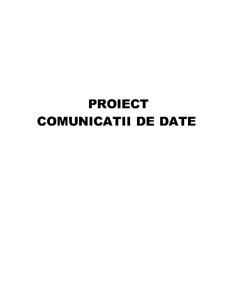 Proiect comunicații de date - Pagina 1