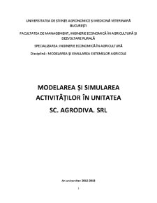 Modelarea și Simularea Activităților în Unitatea SC Agrodiva SRL - Pagina 1