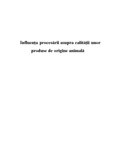 Influența Procesării asupra Calității unor Produse de Origine Animală - Pagina 2