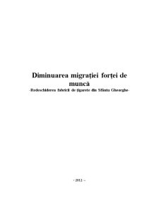 Diminuarea migrației forței de muncă - redeschiderea fabricii de țigarete din Sfântu Gheorghe - Pagina 1