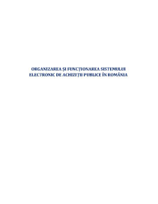 Organizarea și Funcționarea Sistemului Electronic de Achiziții Publice în România - Pagina 1