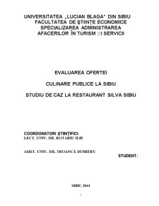 Evaluarea ofertei culinare publice la Sibiu - studiu de caz la Restaurant Silva Sibiu - Pagina 1