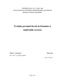Evoluția Presiunii Fiscale în România și Implicațiile Acesteia - Pagina 1
