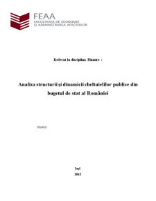 Analiza Structurii și Dinamicii Cheltuielilor Publice din Bugetul de Stat al României - Pagina 1
