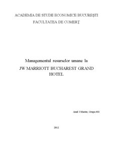 Managementul Resurselor Umane la JW Marriott Bucharest Grand Hotel - Pagina 1