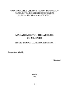 Managementul relațiilor cu clienții - studiu de caz Carrefour Focșani - Pagina 1