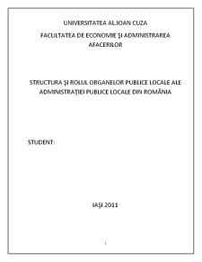 Structura și Rolul Organelor Publice Locale ale Administrației Publice Locale din România - Pagina 1