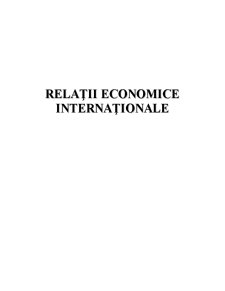 Relații Economice Internaționale - Pagina 1