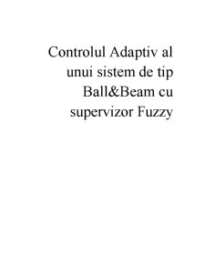 Controlul Adaptiv al unui Sistem de Tip Ball and Beam cu Supervizor Fuzzy - Pagina 1