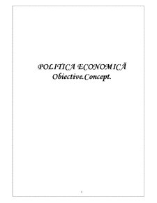 Politică economică - obiective, concept - Pagina 1