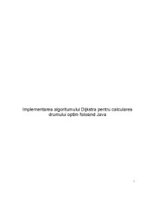 Implementarea Algoritumului Dijkstra pentru Calcularea Drumului Optim Folosind Java - Pagina 1