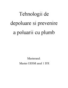 Tehnologii de depoluare și prevenire a poluării cu plumb - Pagina 1