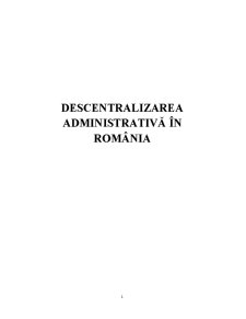 Descentralizarea Administrativă în România - Pagina 1