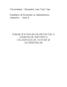 Forme și fonduri de protecție a oamenilor împotriva calamităților naturii și accidentelor - bazele asigurărilor - Pagina 1