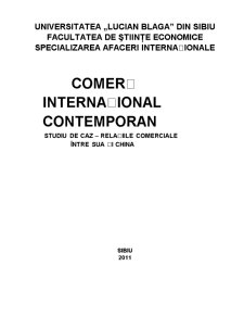 Comerț internațional contemporan. studiu de caz - relațiile comerciale între SUA și China - Pagina 2