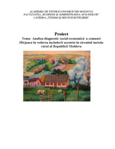 Analiza Diagnostic Social-Economica a Comunei Hirjauca în Vederea Includerii Acesteia în Circuitul Turistic Rural al Republicii Moldova - Pagina 1