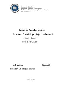 Intrarea firmelor străine în sistem franciză pe piața românească - studiu de caz KFC România - Pagina 1