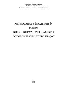 Promovarea vânzărilor în turism - studiu de caz pentru agenția Micomis Travel Tour Brașov - Pagina 1