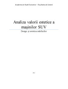 Analiza valorii estetice a mașinilor SUV - design și estetica mărfurilor - Pagina 1