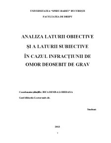 Analiza Laturii Obiective și a Laturii Subiective în Cazul Infracțiunii de Omor Deosebit de Grav - Pagina 2