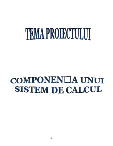 Componența unui sistem de calcul - Pagina 1