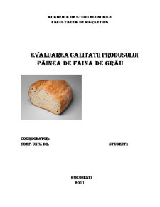 Evaluarea calității produsului - pâinea de faină de grâu - Pagina 1