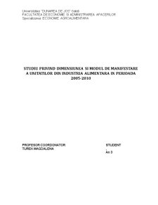 Studiu privind dimensiunea și modul de manifestare a unităților din industria alimentară în perioada 2005-2010 - Pagina 1