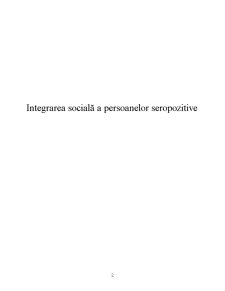 Integrarea Socială a Persoanelor Seropozitive - Pagina 2