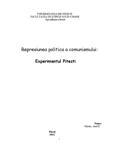 Represiunea politică a comunismului - experimentul Pitești - Pagina 1