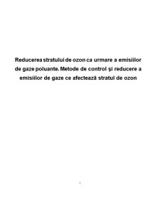 Reducerea stratului de ozon ca urmare a emisiilor de gaze poluante. metode de control și reducere a emisiilor de gaze ce afectează stratul de ozon - Pagina 1