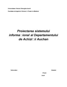 Proiectarea Sistemului Informațional al Departamentului de Achiziții Auchan - Pagina 1