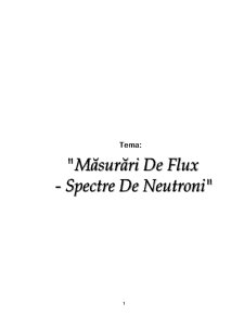 Măsurări de flux - spectre de neutroni - Pagina 1