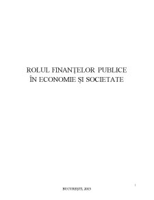Rolul Finanțelor Publice în Economie și Societate - Pagina 1