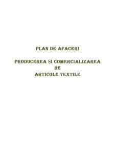 Plan de Afaceri - Producerea și Comercializarea de Articole Textile - Pagina 1