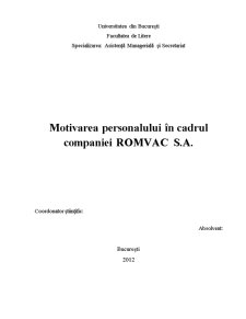 Motivarea Personalului în Cadrul Companiei Romvac SA - Pagina 2