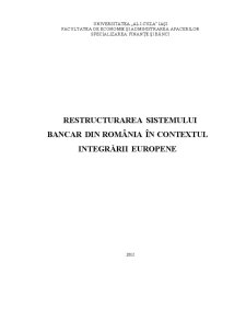 Restructurarea Sistemului Bancar din România în Contextul Integrării Europene - Pagina 1