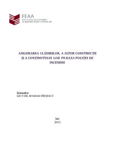 Asigurarea Clădirilor a Altor Construcții și a Conținutului Lor pe Baza Poliței de Incendiu - Pagina 1