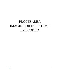 Procesarea Imaginilor în Sisteme Embedded - Pagina 1