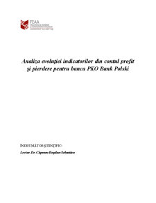 Analiza Evoluției Indicatorilor din Contul Profit și Pierdere pentru Banca PKO Bank Polski - Pagina 1