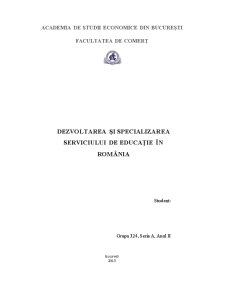 Dezvoltarea și Specializarea Serviciului de Educație în România - Pagina 1
