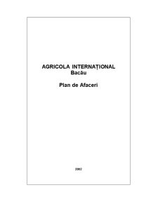 Agricola Internațional Bacău - plan de afaceri - Pagina 1